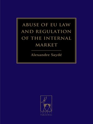 cover image of Abuse of EU Law and Regulation of the Internal Market